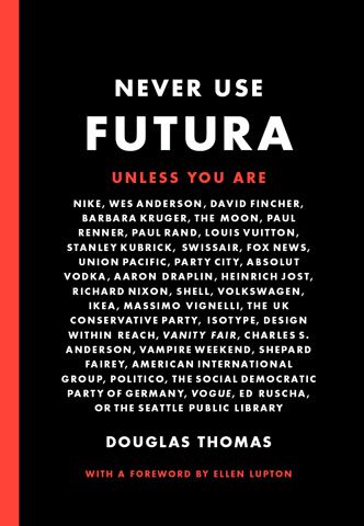 Hvordan Futura blev den mest afskårne skrifttype i historien